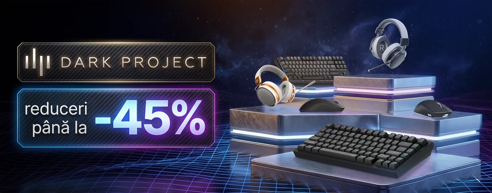 Dark Project — până la −45% — Desktop